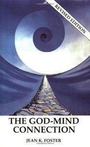 The God-Mind Connection: 0962636622