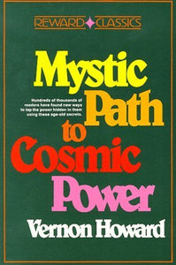 Mystic Path to Cosmic Power: 978-1934162637