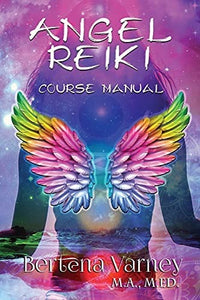 Angel Reiki - Course Manual (Inner Bliss Spiritual Center): 1099513839