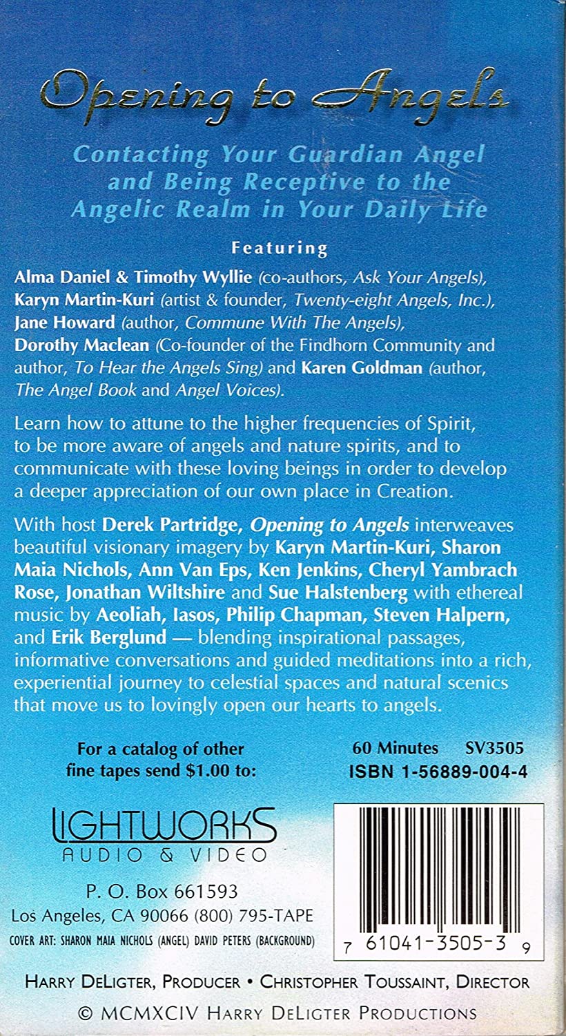 Opening to Angels - Contacting Your Guardian Angel and Being More Receptive to the Angelic Realm in your Daily Life